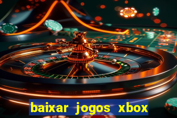 baixar jogos xbox 360 usando utorrent